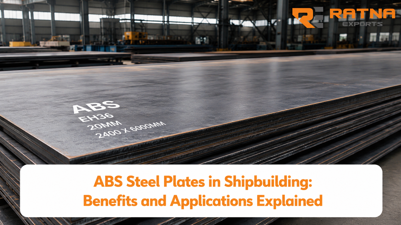 ABS steel plates in industrial warehouse